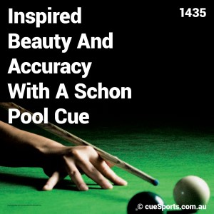 Inspired Beauty And Accuracy With A Schon Pool Cue
