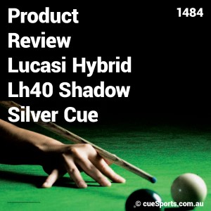 Product Review Lucasi Hybrid Lh40 Shadow Silver Cue