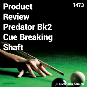 Product Review Predator Bk2 Cue Breaking Shaft