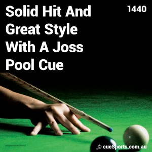 Solid Hit And Great Style With A Joss Pool Cue