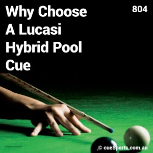 Why Choose A Lucasi Hybrid Pool Cue