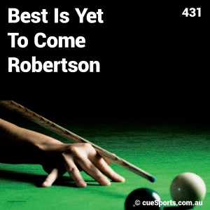 Best Is Yet To Come Robertson