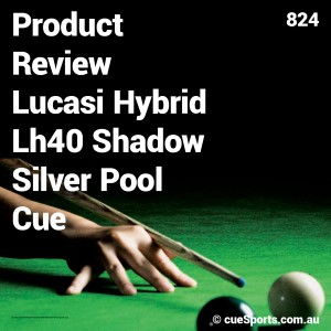 Product Review Lucasi Hybrid Lh40 Shadow Silver Pool Cue