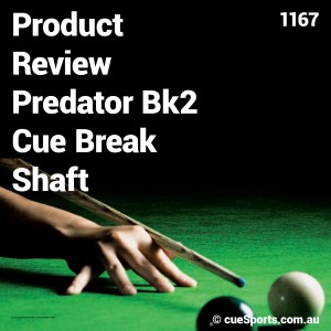 Product Review Predator Bk2 Cue Break Shaft