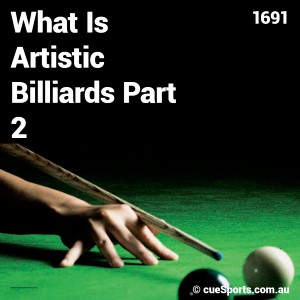 What Is Artistic Billiards Part 2