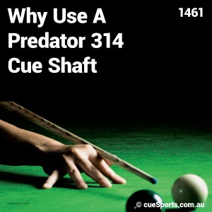 Why Use A Predator 314 Cue Shaft